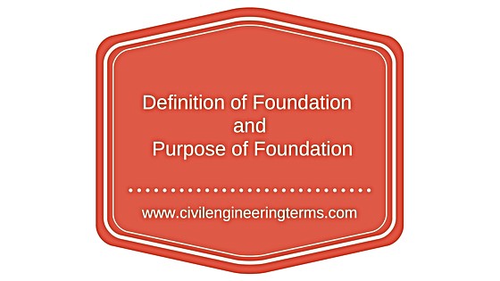 definition of foundation and purpose of foundation